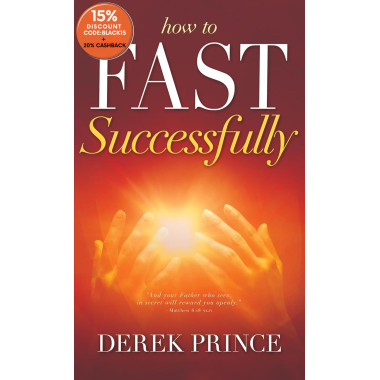 Derek Prince How to Fast Successfully 